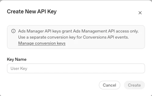The Create New API Key dialog in ChatGPT Ads Manager with a Key Name field and a note that Ads Manager keys are separate from conversion keys.