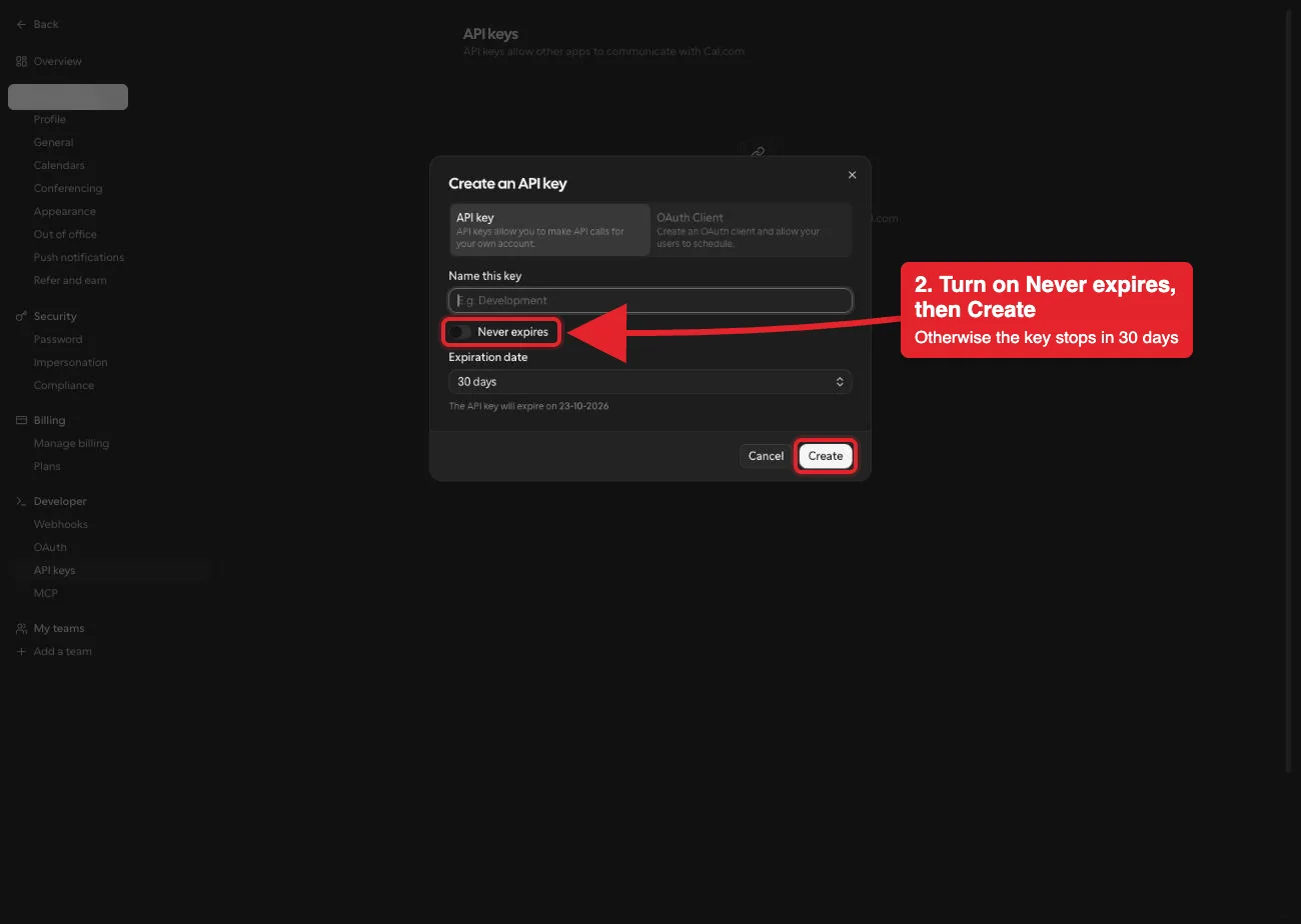 The full Cal.com Create an API key dialog with red boxes marking the Never expires switch and the Create button, and the account name blurred.